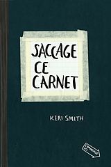 Kartonierter Einband Saccage ce Carnet von Keri Smith