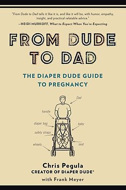 Couverture cartonnée From Dude to Dad de Chris Pegula, Frank Meyer