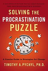 Broché Solving the Procrastination Puzzle de Timothy A. Pychyl