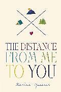 Livre Relié The Distance from Me to You de Marina Gessner