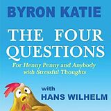 Livre Relié The Four Questions de Byron Katie, Hans Wilhelm