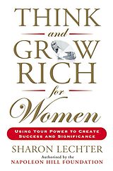 Couverture cartonnée Think and Grow Rich for Women de Sharon Lechter