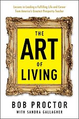 Broché The Art of Living de Bob; Gallagher, Sandra Proctor