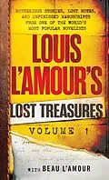 E-Book (epub) Louis L'Amour's Lost Treasures: Volume 1 von Louis L'Amour, Beau L'Amour