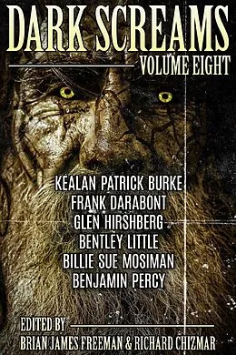 E-Book (epub) Dark Screams: Volume Eight von Kealan Patrick Burke, Frank Darabont, Bentley Little
