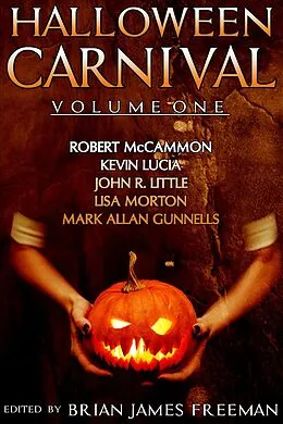E-Book (epub) Halloween Carnival Volume 1 von Robert McCammon, Kevin Lucia, John R. Little
