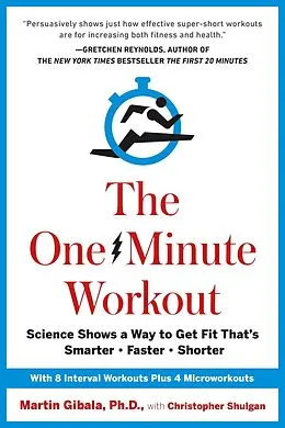 E-Book (epub) The One-Minute Workout von Martin Gibala, Christopher Shulgan
