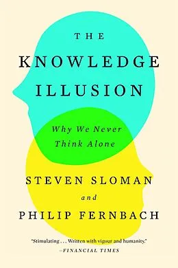 ePUB The Knowledge Illusion von Steven Sloman, Philip Fernbach