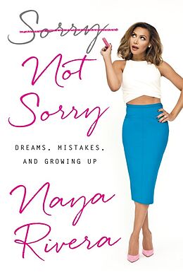 Livre Relié Sorry Not Sorry de Naya Rivera