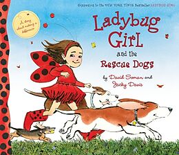 Livre Relié Ladybug Girl and the Rescue Dogs de David Soman, Jacky Davis