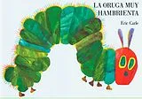Pappband La oruga muy hambrienta von Eric Carle