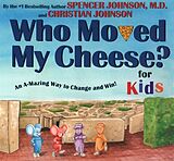 Livre Relié Who moved my cheese? For Kids de Spencer Johnson