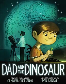 Livre Relié Dad and the Dinosaur de Gennifer Choldenko, Dan Santat