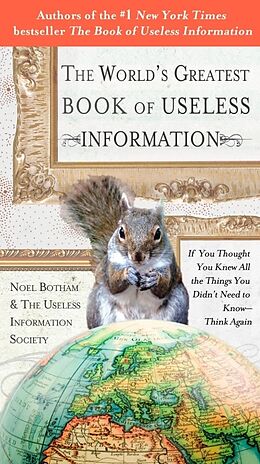 Poche format B The World's Greatest Book of Useless Information von Noel Botham