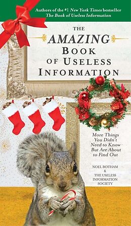 Kartonierter Einband The Amazing Book of Useless Information (Holiday Edition) von Noel Botham