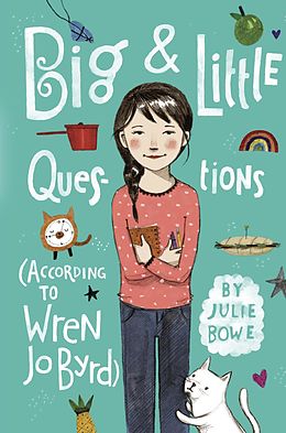 E-Book (epub) Big & Little Questions (According to Wren Jo Byrd) von Julie Bowe