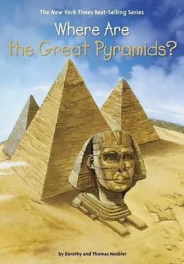E-Book (epub) Where Are the Great Pyramids? von Dorothy Hoobler, Thomas Hoobler, Who Hq