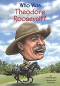 E-Book (epub) Who Was Theodore Roosevelt? von Michael Burgan, Who Hq