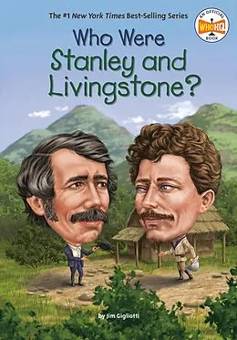 E-Book (epub) Who Were Stanley and Livingstone? von Jim Gigliotti, Who Hq