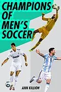 E-Book (epub) Champions of Men's Soccer von Ann Killion