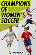 E-Book (epub) Champions of Women's Soccer von Ann Killion