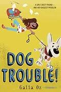 E-Book (epub) Dog Trouble! von Galia Oz