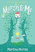 E-Book (epub) Marsh & Me von Martine Murray
