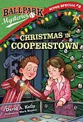 ePUB Ballpark Mysteries Super Special #2: Christmas in Cooperstown von David A. Kelly