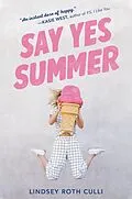 E-Book (epub) Say Yes Summer von Lindsey Roth Culli
