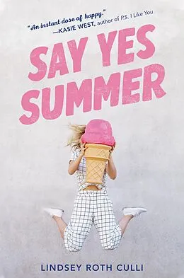 E-Book (epub) Say Yes Summer von Lindsey Roth Culli