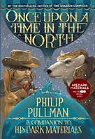 Poche format B Once Upon a Time in the North von Philip; Lawrence, John Pullman