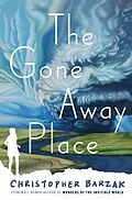 E-Book (epub) The Gone Away Place von Christopher Barzak