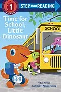 E-Book (epub) Time for School, Little Dinosaur von Gail Herman
