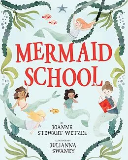 E-Book (epub) Mermaid School von Joanne Stewart Wetzel