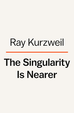 Fester Einband The Singularity Is Nearer von Ray Kurzweil