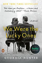 Kartonierter Einband We Were the Lucky Ones von Georgia Hunter