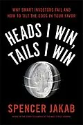 E-Book (epub) Heads I Win, Tails I Win von Spencer Jakab