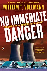 Kartonierter Einband No Immediate Danger von William T. Vollmann