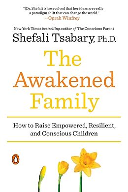 Kartonierter Einband The Awakened Family von Shefali Tsabary