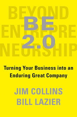 Livre Relié BE 2.0 (Beyond Entrepreneurship 2.0) de Jim Collins, William Lazier