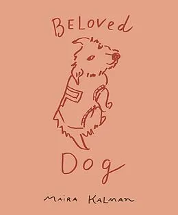E-Book (epub) Beloved Dog von Maira Kalman