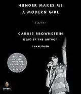 Audio CD (CD/SACD) Hunger Makes Me a Modern Girl von Carrie Brownstein, Carrie Brownstein