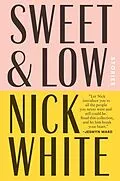 E-Book (epub) Sweet and Low von Nick White