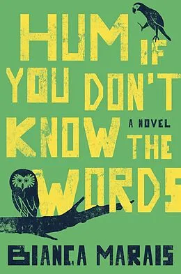 E-Book (epub) Hum If You Don't Know the Words von Bianca Marais