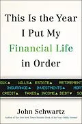 E-Book (epub) This is the Year I Put My Financial Life in Order von John Schwartz