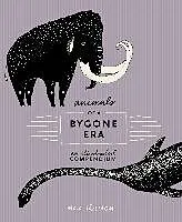 E-Book (epub) Animals of a Bygone Era von Maja Säfström