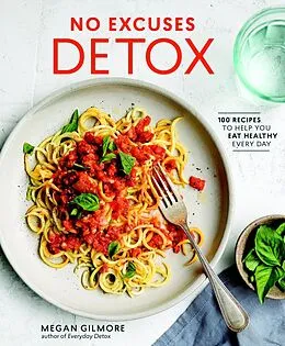 E-Book (epub) No Excuses Detox von Megan Gilmore