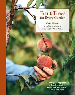 E-Book (epub) Fruit Trees for Every Garden von Orin Martin, Manjula Martin