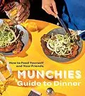 E-Book (epub) MUNCHIES Guide to Dinner von Editors Of Munchies
