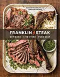 E-Book (epub) Franklin Steak von Aaron Franklin, Jordan Mackay